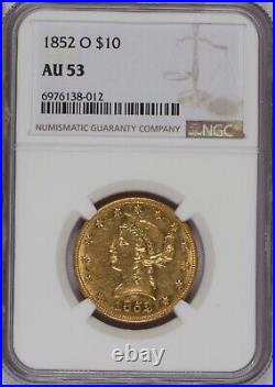 1852-O $10 Gold Liberty Eagle NGC AU 53 P. Q