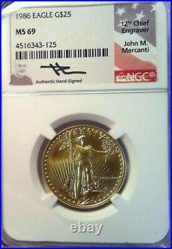 1986 $25 1/2 oz Gold American Eagle NGC MS 69 JOHN M MERCANTI SIGNED 1st Year