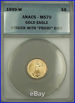 1999-W $5 Gold Eagle Coin AGE ANACS MS 70 Unfinished PR Dies Emergency Issue