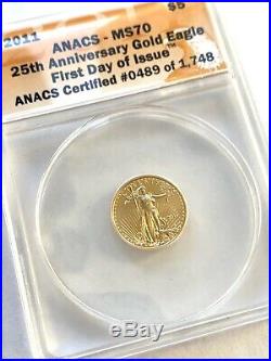 2011 $5 1/10 OZ AMERICAN GOLD EAGLE, 25th ANNIVERSARY ANACS MS 70 First Day