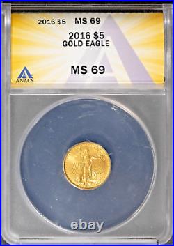 2016 $5 United States Gold Eagle Coin MS 69 ANACS # 7622384 + Bonus