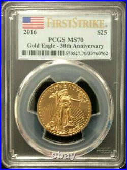 $25 Gold Eagle 2016 First Strike'30th Anniversary' PCGS MS70 Gold Coin