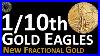 Buying Smaller Gold Coins Within My Budget Fractional Gold American Eagles Ftw
