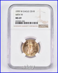 MS69 1999-W $10 American Gold Eagle With W Graded NGC 8722